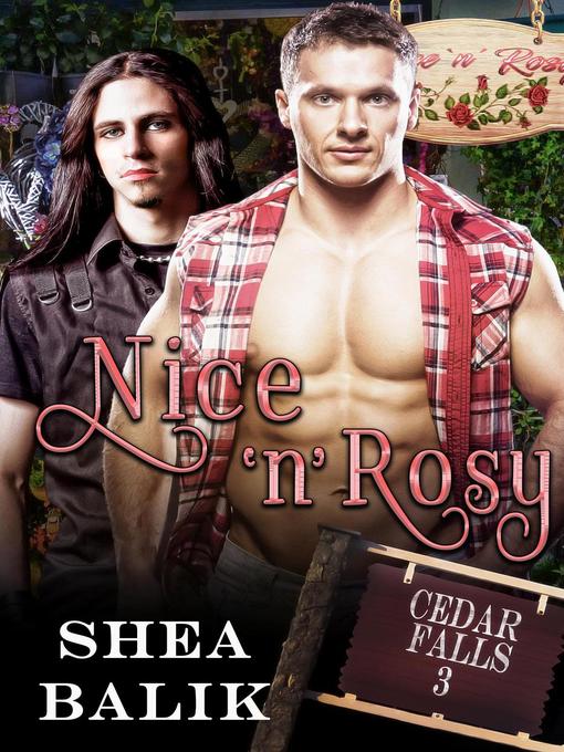 Title details for Nice 'N Rosy by Shea Balik - Available